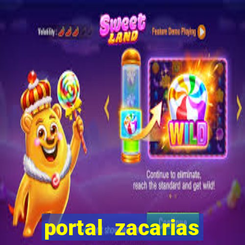 portal zacarias maior de 18